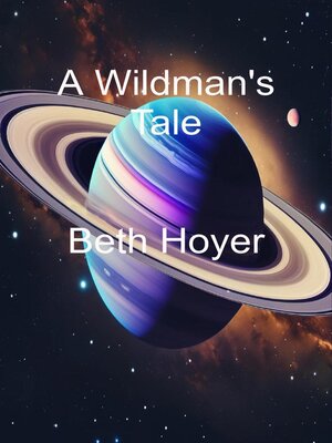 cover image of A Wildman's Tale